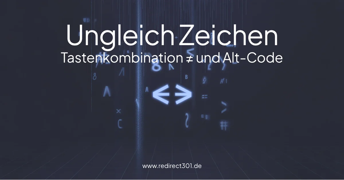 Ungleich-Zeichen ≠ zum Kopieren + Tastenkombination