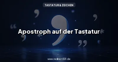 Apostroph ' auf der Tastatur schreiben und kopieren