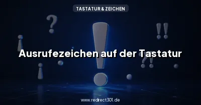 Ausrufezeichen ! auf der Tastatur schreiben und kopieren
