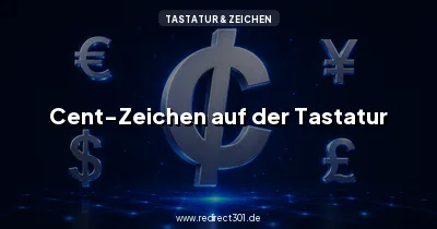 Cent-Zeichen ¢ auf der Tastatur schreiben und kopieren