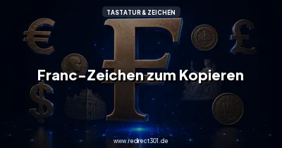 Franc-Zeichen ₣ und französischer Franc richtig schreiben