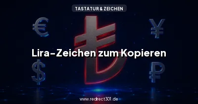 Lira-Zeichen ₺ auf der Tastatur schreiben und kopieren
