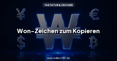 Won-Zeichen ₩ auf der Tastatur schreiben und kopieren