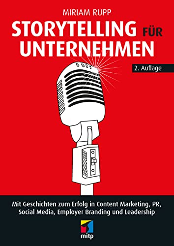 Storytelling für Unternehmen (Miriam Rupp)