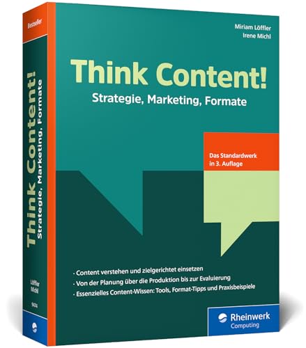 Think Content! - Das Content-Marketing-Standardwerk (3. Auflage)
