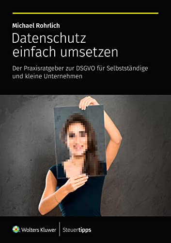 Datenschutz einfach umsetzen (Rohrlich, 2023)