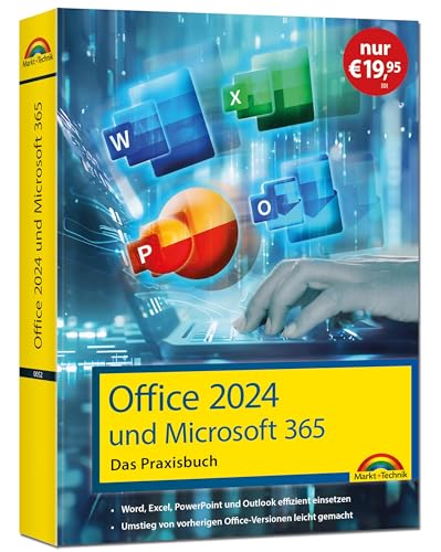 Office 2024 und Microsoft 365 - Das Praxishandbuch