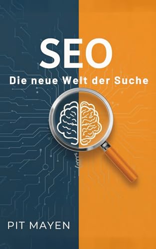 SEO mit KI - Die neue Welt der Suche