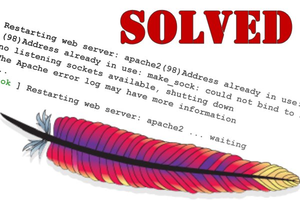 Solved - Apache(98) address already in use
