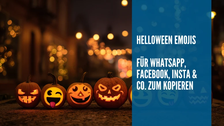 Halloween Emojis für WhatsApp, Facebook, Instagram & Co. zum Kopieren und Einfügen
