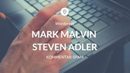 Mark Malvin & Steven Adler Kommentar Spam