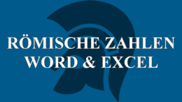 Römischen Zahlen in Word und Excel