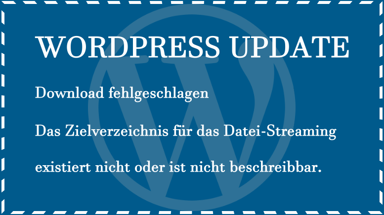 Wordpress-Update: Download fehlgeschlagen